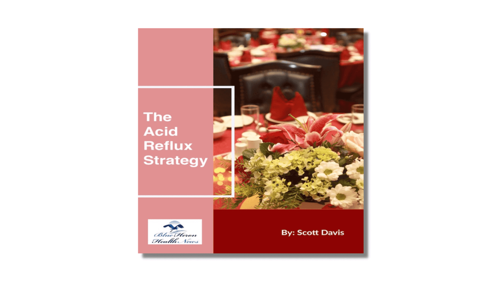 The Acid Reflux Strategy